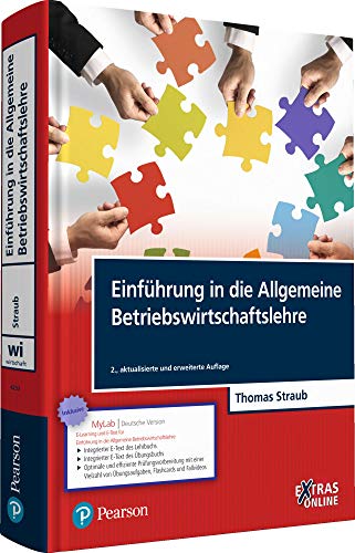 Einführung in die Allgemeine Betriebswirtschaftslehre: Inklusive Online-Zugang zu MyLab Deutsche Version (Pearson Studium - Economic BWL)