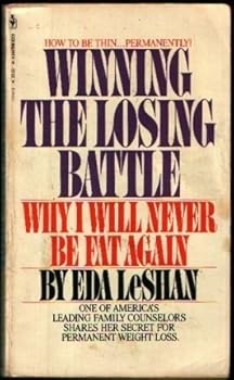 Unknown Binding Winning the Losing Battle by LeShan, Eda J. (January 1, 1981) Hardcover Book