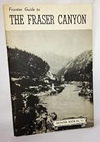 Frontier Guide to the Fraser Canyon B00205S25S Book Cover