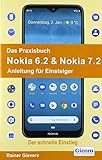  Das Praxisbuch Nokia 6.2 & Nokia 7.2 - Anleitung für Einsteiger