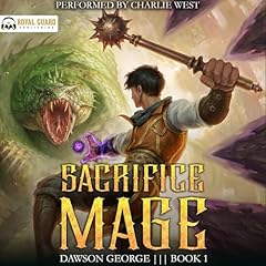 Sacrifice Mage Audiolibro Por Dawson George arte de portada