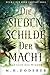 Produktbild Die sieben Schilde der Macht: Spannende High Fantasy Saga mit Gestaltwandlern, Werwölfen, Tiermagiern, Zauberern und Hexen. Tauche ein in eine Welt, ... Fähigkeiten keine Ausnahme sind. Band 1.