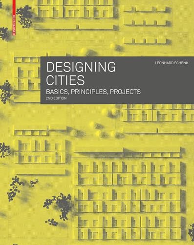 Designing Cities: Basics, Principles, Projects