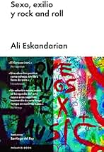 Sexo, exilio y rock and roll