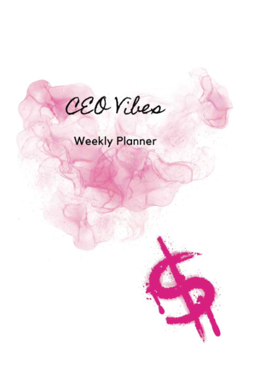 CEO Vibes Undated Planner Year for Small Business Boss Babes: Grow your business with this planner by being laser focused