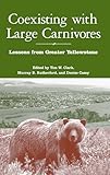 Coexisting with Large Carnivores: Lessons From Greater Yellowstone