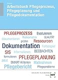 pflegedokumentation schweiz  Arbeitsbuch Pflegeprozess, Pflegeplanung und Pflegedokumentation