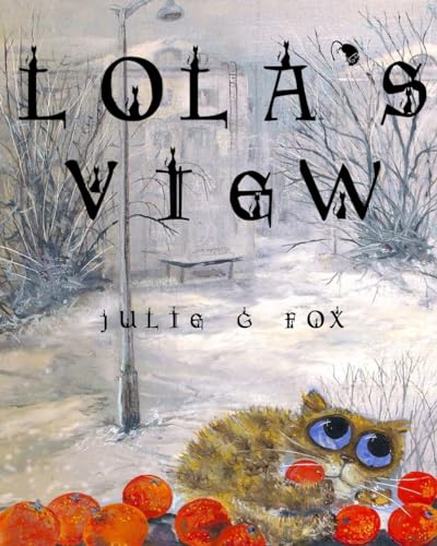 Lola's View (Tiny Tales: Books for Littlest Readers)