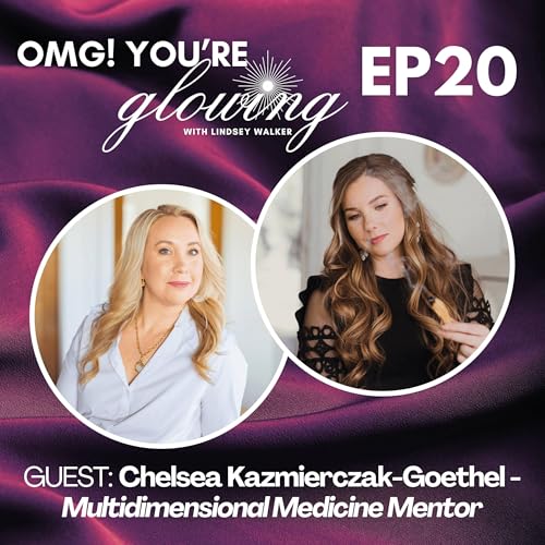 『20. Reclaiming Multidimensional Medicine with Chelsea Kazmierczak-Goethel』のカバーアート
