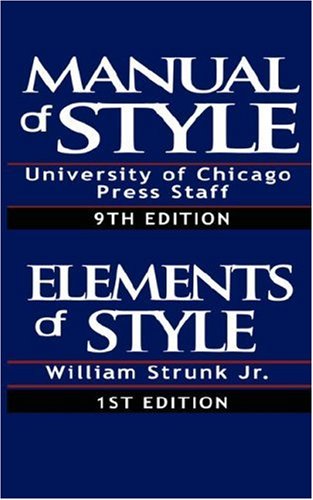 The Chicago Manual of Style & the Elements of Style