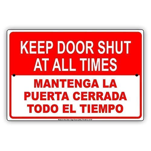 BDTS Señal de advertencia de metal de 20,3 x 30,5 cm con texto en inglés 'Keep Doors Shut at All Times' Mantén La Puerta Cerrada Todo El Tiempo'