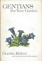 Gentians For Your Garden B000NUIXMO Book Cover