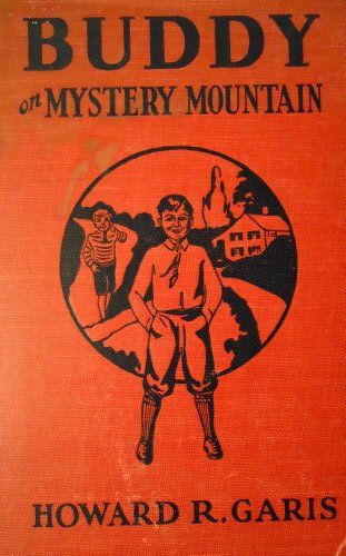 Buddy on Mystery Mountain: or, A Boy's Strange ... B000ITWANI Book Cover