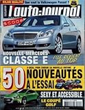  AUTO JOURNAL (L\') [No 706] du 31/08/2006 - nouvelle mercedes classe e - 50 nouveautes a l\'essai - sexy et accessible - le coupe golf - bilan qualite - que vaut la volkswagen passat