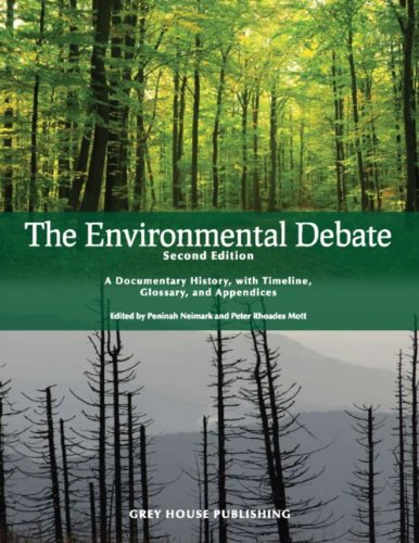 The Environmental Debate: A Documentary History, with Timeline, Glossary, and Appendices