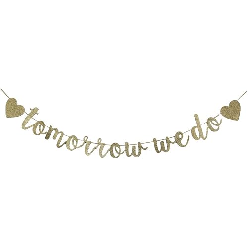 Tomorrow We Do Banner, Bridal Shower/Engagement/Wedding Rehearsal Party Sign Paper Garlands Decorations Supplies