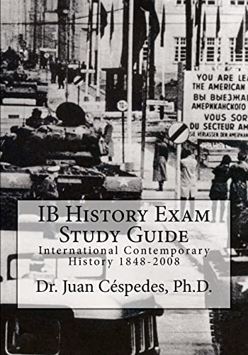 IB History Exam Study Guide: International Contemporary History 1848-2008