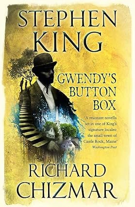 Gwendy's Button Box Trilogy 3 Books Collection Set By Stephen King and Richard Chizmar (Gwendy's Button Box, Gwendy's Magic Feather, Gwendy's Final Task)