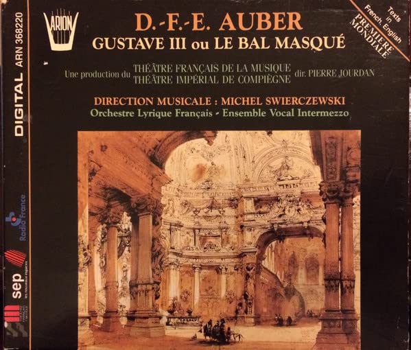 Auber: Gustave III ou Le Bal Masque (Gesamtaufnahme)