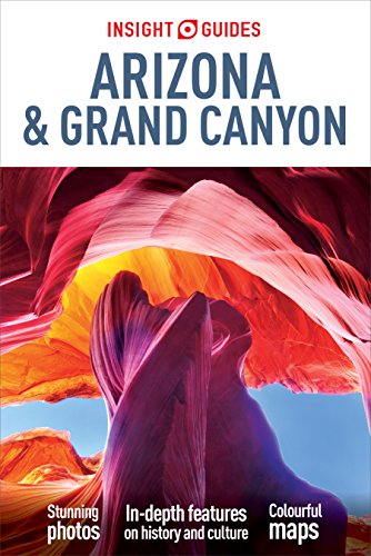 Insight Guides Arizona & the Grand Canyon (Insight Guides, 52)