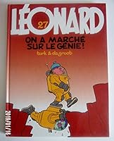 Léonard, Tome 27 : On a marché sur le génie ! 2884250115 Book Cover
