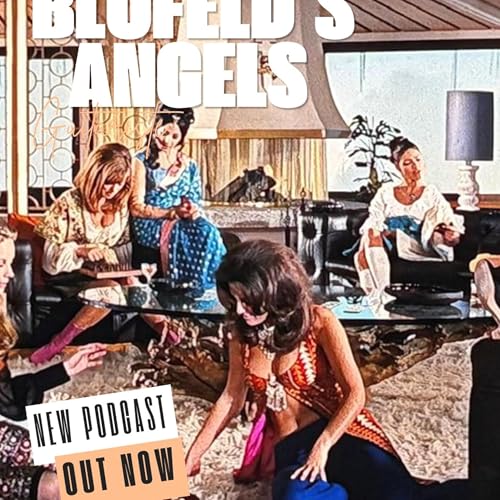 Blofeld's Angels | The Semi-Great Higson Debate | The Dirt on Wayne Newton | #123