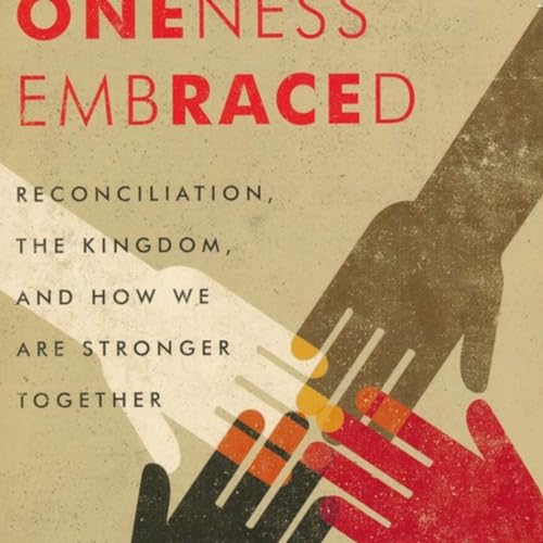 Ep46 Oneness Embraced by Dr Tony Evans