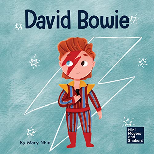 David Bowie A Kid’s Book About Looking at Change as Progress (Mini Movers and
