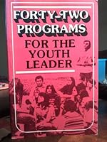 Forty-Two Programs For the Youth Leader B000GRC9S8 Book Cover