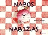 NABOS Y NABIZAS (HISTORIAS DEL HUERTO nº 5)