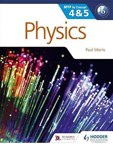 Physics for the IB MYP 4 & 5: By Concept (MYP By Concept)
