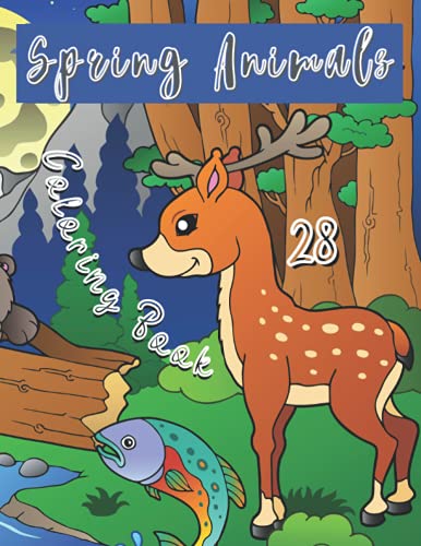 Spring Animals Coloring Book: Coloring Book with Cute Animals, Easy Spring Scenes, and Fun for Relaxation (Springtime Coloring Books for Kids)