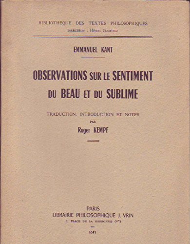 Observations sur le sentiment du beau et du sublime - traduction, introduction et notes de Roger Kempf