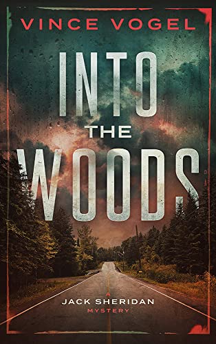 Into The Woods (A Jack Sheridan Mystery Book 3)