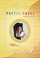 Poetic Easel: Artists via Poetry 1616581603 Book Cover