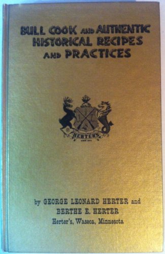 Bull Cook and Authentic Historical Recipes and ... B001TNYOIQ Book Cover