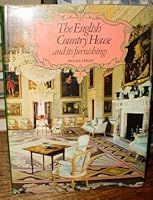 The English country house and its furnishings 0713408979 Book Cover