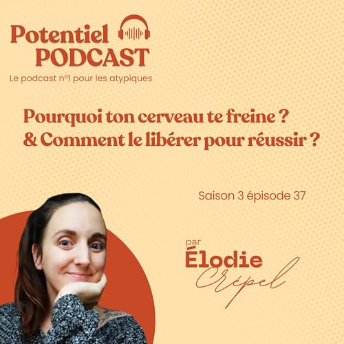 Pourquoi ton cerveau te freine ? Comment le lib&eacute;rer pour r&eacute;ussir ?