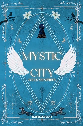 Mystic City: Souls and Spirits (English Edition)