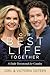 Our Best Life Together: A Daily Devotional for Couples