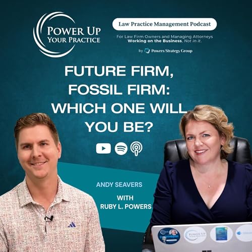 Ep. 91: Future Firm, Fossil Firm: Which One Will You Be? with Andy Seavers