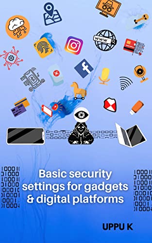 Basic security settings for gadgets & digital platforms