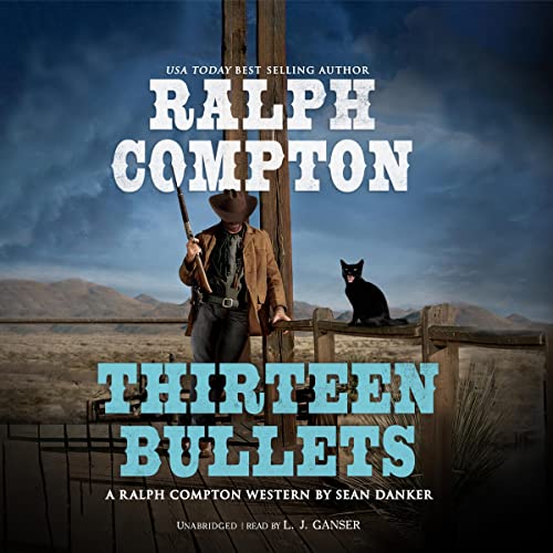 Ralph Compton Thirteen Bullets The Gunfighter Series