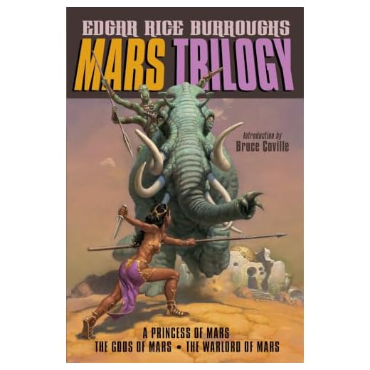 Mars Trilogy (A Princess of Mars / The Gods of Mars / The Warlord of Mars)