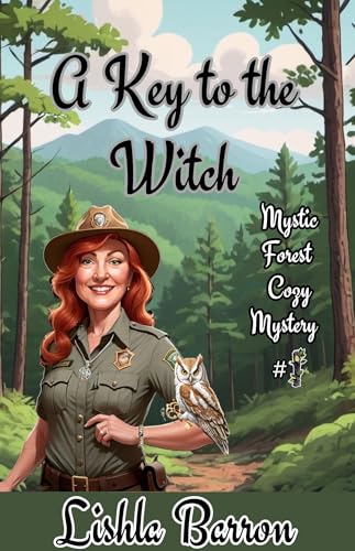 A Key to the Witch: Mystic Forest Cozy Mystery series, Book 1