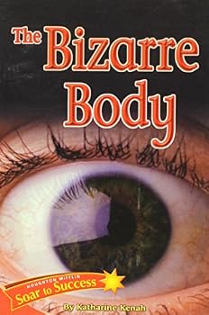 Paperback Soar to Success: Soar To Success Student Book Level 4 Wk 6 The Bizarre Body Book