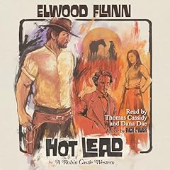 Hot Lead Audiobook By Elwood Flynn cover art