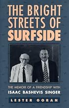 The Bright Streets of Surfside: The Memoir of a Friendship with Isaac Bashevis Singer