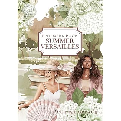 Summer Versailles: Ephemera Book, Cut and Collage, Fussy cut, Art journaling, scrapbooking, ATC cards