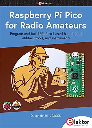 Raspberry Pi Pico for Radio Amateurs: Program and build RPi Pico-based ham station utilities, tools, and instruments-Wow! eBook